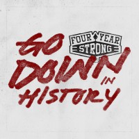 Four Year Strong - Go Down in History [EP]