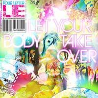 Four Letter Lie - Let Your Body Take Over (Cover Artwork)