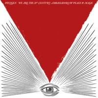 Foxygen - We Are the 21st Century Ambassadors of Peace and Magic