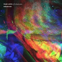 Frank Carter and The Rattlesnakes - Modern Ruin
