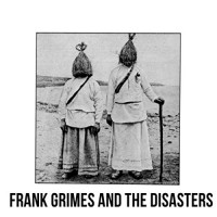 Frank Grimes and the Disasters - Hemlock Alexander EP (Cover Artwork)