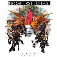 From First to Last - Throne to the Wolves