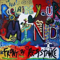 Front of Resistance - Reclaim Your Mind (Cover Artwork)