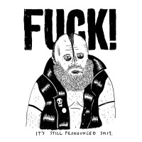 FUCK! (It’s Pronounced SHIT!) - It’s Still Pronounced SHIT [EP] (Cover Artwork)
