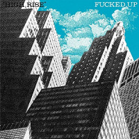 Fucked Up - High Rise [7-inch]