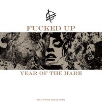 Fucked Up - Year of the Hare [12-inch]