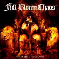 Full Blown Chaos - Heavy Lies the Crown (Cover Artwork)