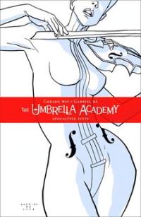 Gerard Way / Gabriel Ba - The Umbrella Academy: Apocalypse Suite