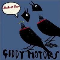Giddy Motors - Make It Pop