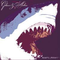Glass And Ashes - Aesthetic Arrest (Cover Artwork)
