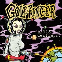 Goldfinger - Hello Destiny