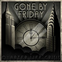 Gone By Friday - Quarter-Life Crisis [EP] (Cover Artwork)