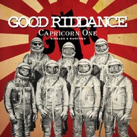 Good Riddance - Capricorn One: Singles & Rarities (Cover Artwork)