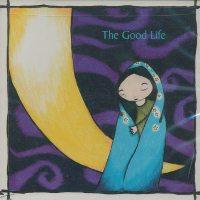 The Good Life - Novena On A Nocturn