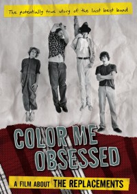 Gorman Bechard - Color Me Obsessed: A Film About the Replacements (Cover Artwork)