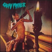Gray Matter - Thog