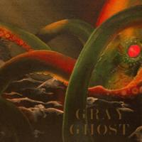 Gray Ghost - Gray Ghost [10 inch]