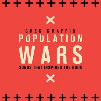 Greg Graffin - Population Wars: Songs That Inspired The Book