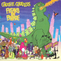 Groovie Ghoulies - Freaks on Parade [Reissue]