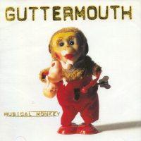 Guttermouth - Musical Monkey
