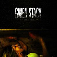 Gwen Stacy - The Life I Know (Cover Artwork)