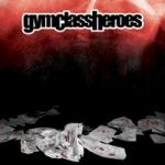 Gym Class Heroes - The Papercut