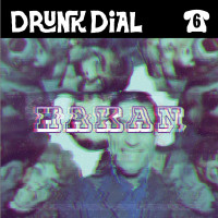 Hakan - Drunk Dial #6 [7-inch] (Cover Artwork)