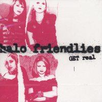 Halo Friendlies - Get Real (Cover Artwork)