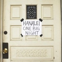 Hanalei - One Big Night