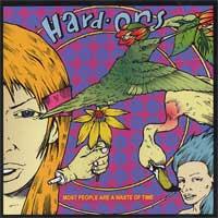 Hard-Ons - Most People Are a Waste of Time