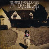 Hawthorne Heights - The Silence in Black and White
