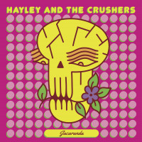 Hayley and the Crushers - Jacaranda [7-inch] (Cover Artwork)