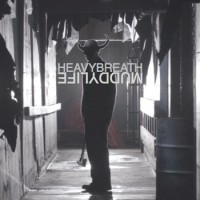 Heavy Breath - Muddy Life [EP]