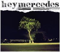 Hey Mercedes - Unorchestrated