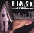 Himsa - Ground Breaking Ceremony (Cover Artwork)