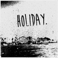 Holiday - Holiday [7-inch] (Cover Artwork)