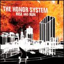 The Honor System - Rise and Run