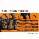 The Honor System - Single File