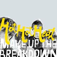 Hot Hot Heat - Make Up The Breakdown