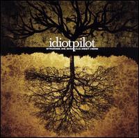 Idiot Pilot - Strange We Should Meet Here [reissue]