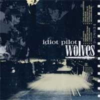 Idiot Pilot - Wolves (Cover Artwork)