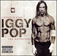 Iggy Pop - A Million in Prizes: The Iggy Pop Anthology (Cover Artwork)