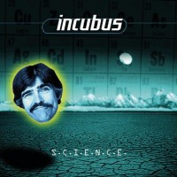 Incubus - S.C.I.E.N.C.E. (Cover Artwork)