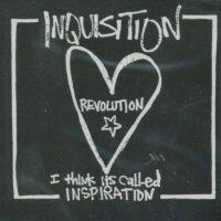 Inquisition - Revolution...I Think It's Called Inspiration [reissue]