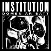 Institution - Domen Ãr Satt (Cover Artwork)