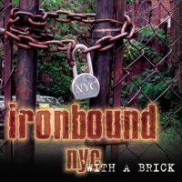 Ironbound NYC - With a Brick (Cover Artwork)