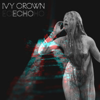 Ivy Crown - Echo (Cover Artwork)