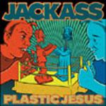 Jackass - Plastic Jesus (Cover Artwork)