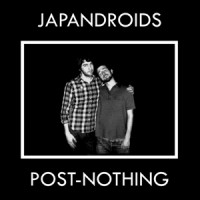 Japandroids - Post-Nothing