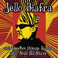 Jello Biafra  and the New Orleans Raunch and Soul All-Stars - Walk on Jindal's Splinters (Cover Artwork)